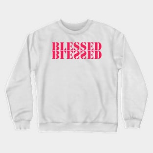 blessed Crewneck Sweatshirt